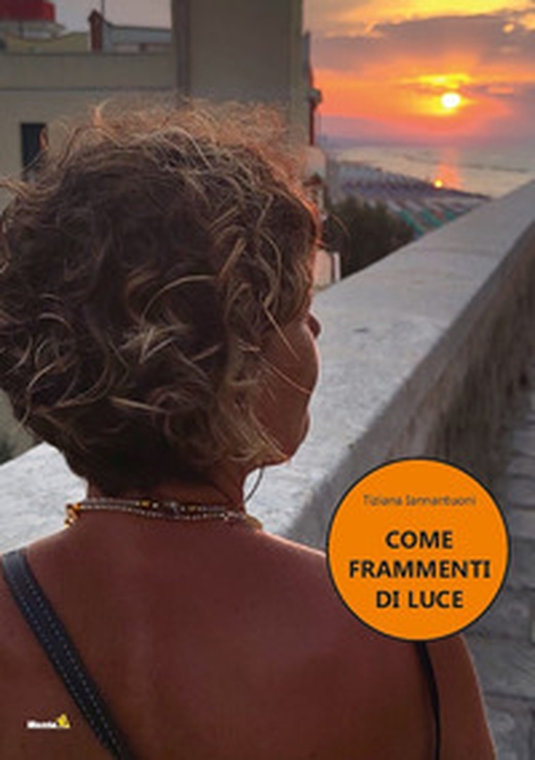 Come frammenti di luce - Librerie.coop Come frammenti di luce - Librerie.coop