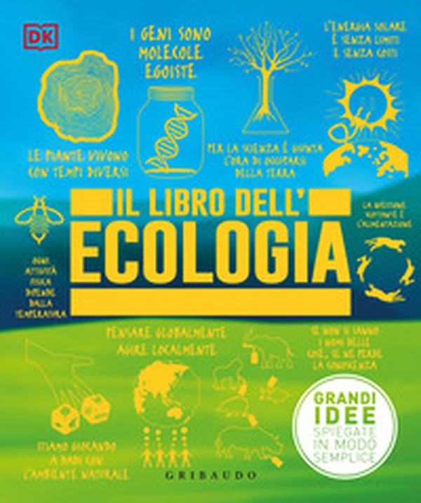 Il libro dell'ecologia. Grandi idee spiegate in modo semplice - Librerie.coop Il libro dell'ecologia. Grandi idee spiegate in modo semplice - Librerie.coop