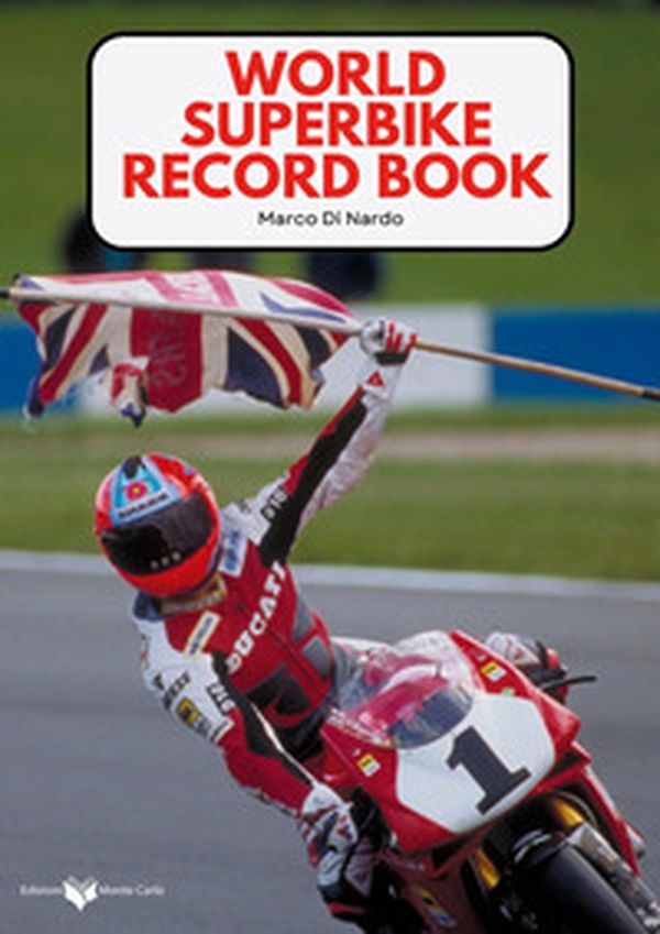 World superbike record book - Librerie.coop World superbike record book - Librerie.coop