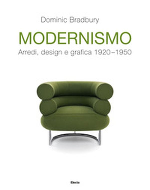 Modernismo. Arredi, design e grafica 1920-1950 - Librerie.coop Modernismo. Arredi, design e grafica 1920-1950 - Librerie.coop