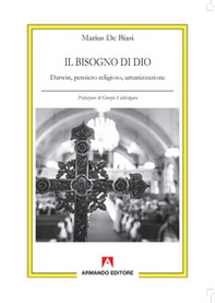 Il bisogno di Dio. Darwin, pensiero religioso, umanizzazione - Librerie.coop Il bisogno di Dio. Darwin, pensiero religioso, umanizzazione - Librerie.coop