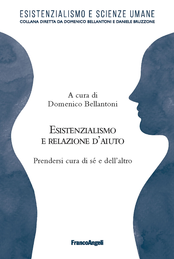 Esistenzialismo e relazione d'aiuto - Librerie.coop Esistenzialismo e relazione d'aiuto - Librerie.coop