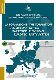 La formazione del sistema partitico europeo-The formation of the european party system - Librerie.coop