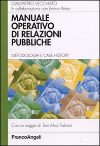 Manuale operativo di relazioni pubbliche. Metodologia e case history - Librerie.coop