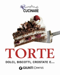 Torte, dolci, biscotti, crostate e... - Librerie.coop Torte, dolci, biscotti, crostate e... - Librerie.coop