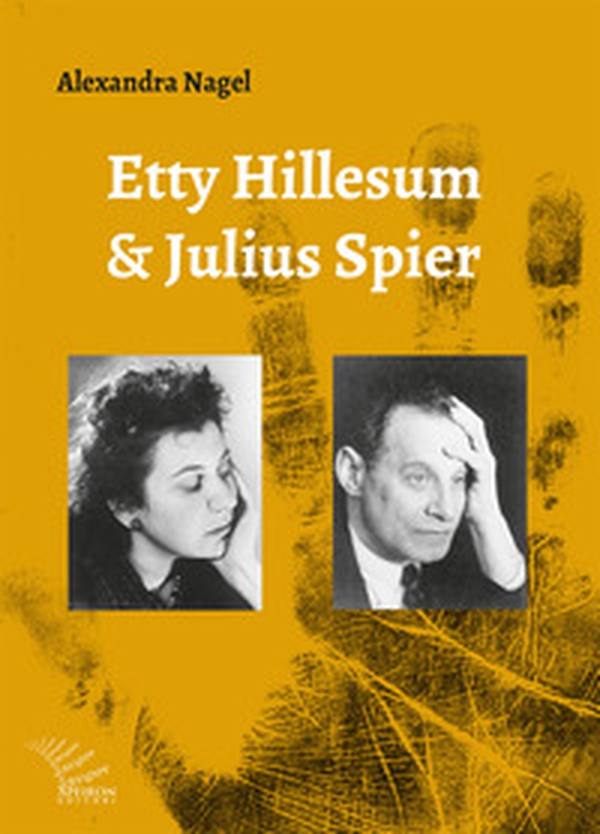 Etty Hillesum e Julius Spier. Nuova luce sulla loro relazione - Librerie.coop Etty Hillesum e Julius Spier. Nuova luce sulla loro relazione - Librerie.coop