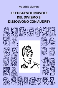 Le fuggevoli nuvole del divismo si dissolvono con Audrey - Librerie.coop