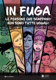 In fuga. Le persone che scappano non sono tutte uguali - Librerie.coop