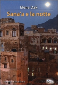 Sana'a e la notte - Librerie.coop