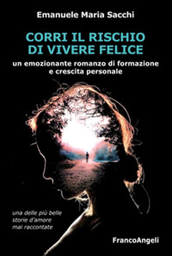 Corri il rischio di vivere felice - Librerie.coop Corri il rischio di vivere felice - Librerie.coop