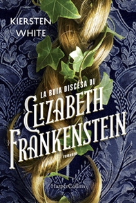 La buia discesa di Elizabeth Frankenstein - Librerie.coop