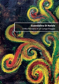 Il mio pensiero in un lungo viaggio - Librerie.coop Il mio pensiero in un lungo viaggio - Librerie.coop