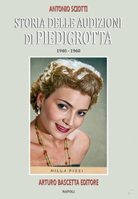 Storia delle audizioni di Piedigrotta: 1940-1960 - Librerie.coop Storia delle audizioni di Piedigrotta: 1940-1960 - Librerie.coop