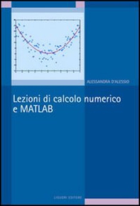 Lezioni di calcolo numerico e Matlab - Librerie.coop