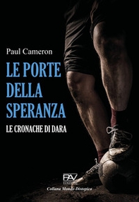 Le porte della speranza. Le cronache di Dara - Librerie.coop Le porte della speranza. Le cronache di Dara - Librerie.coop