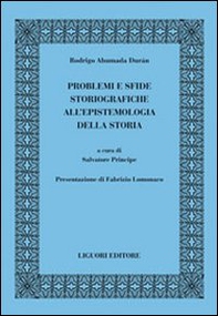 Problemi e sfide storiografiche all'epistemologia della storia - Librerie.coop Problemi e sfide storiografiche all'epistemologia della storia - Librerie.coop