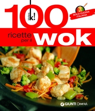 100 ricette per il wok - Librerie.coop 100 ricette per il wok - Librerie.coop