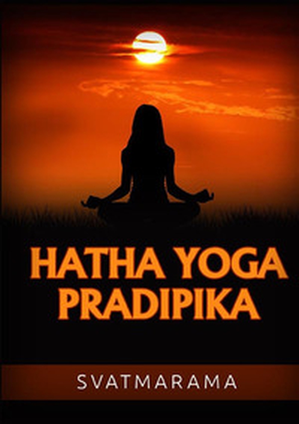 Hatha yoga pradipika. Ediz. tedesca - Librerie.coop