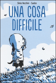 Una cosa difficile - Librerie.coop