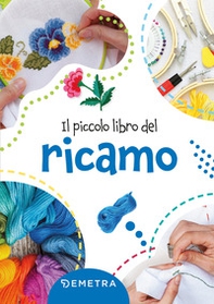 Il piccolo libro del ricamo - Librerie.coop Il piccolo libro del ricamo - Librerie.coop