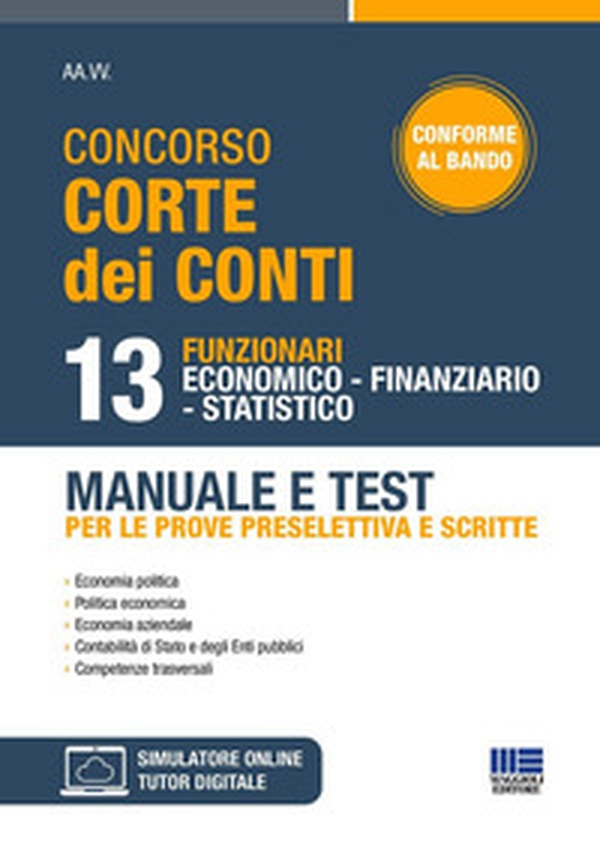 Concorso Corte dei conti. 13 funzionari economico finanziario statistico. Manuale e test per le prove preselettiva e scritte - Librerie.coop