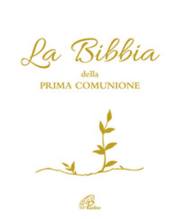 La Bibbia della Prima Comunione - Librerie.coop La Bibbia della Prima Comunione - Librerie.coop