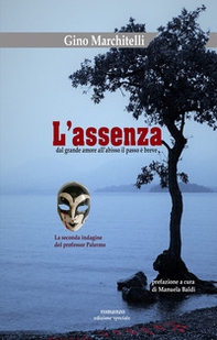 L'assenza. La seconda indagine del professor Moreno Palermo - Librerie.coop