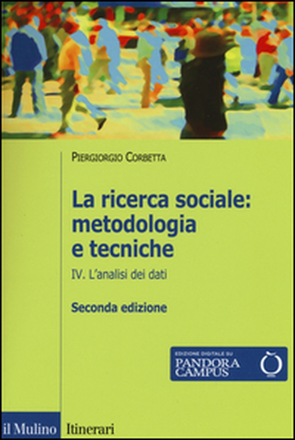 La ricerca sociale: metodologia e tecniche - Vol. 4 - Librerie.coop