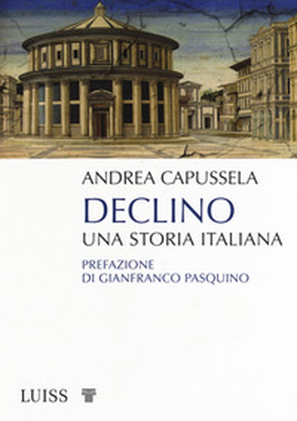 Declino. Una storia italiana - Librerie.coop Declino. Una storia italiana - Librerie.coop