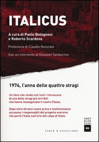 Italicus. 1974, l'anno delle quattro stragi - Librerie.coop Italicus. 1974, l'anno delle quattro stragi - Librerie.coop