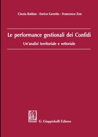 Le performance gestionali dei Confidi - Librerie.coop Le performance gestionali dei Confidi - Librerie.coop