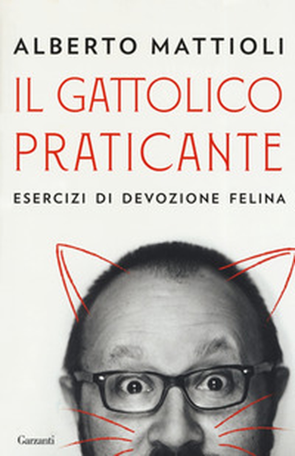 Il gattolico praticante. Esercizi di devozione felina - Librerie.coop Il gattolico praticante. Esercizi di devozione felina - Librerie.coop