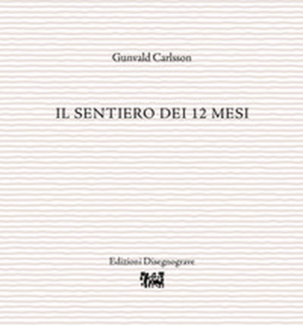 Il sentiero dei 12 mesi - Librerie.coop Il sentiero dei 12 mesi - Librerie.coop