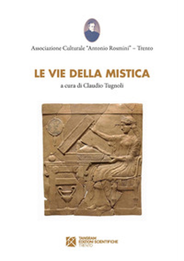 Le vie della mistica - Librerie.coop Le vie della mistica - Librerie.coop