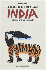 Il cuore di tenebra dell'India. Inferno sotto il miracolo - Librerie.coop