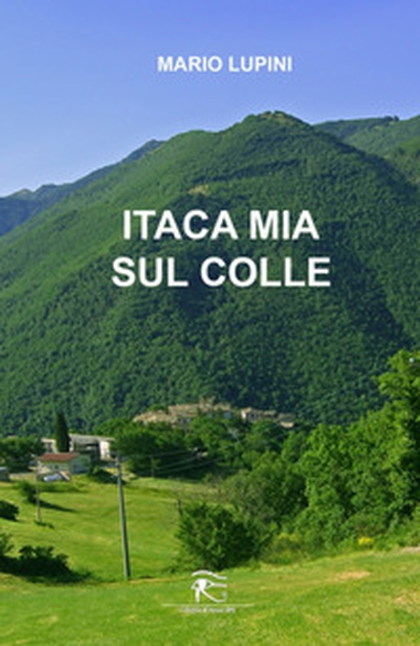 Itaca mia sul colle - Librerie.coop Itaca mia sul colle - Librerie.coop