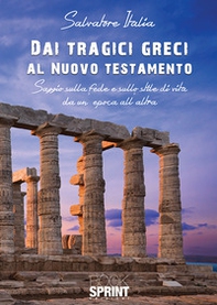 Dai tragici greci al Nuovo Testamento - Librerie.coop