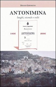 Antonimina. Luoghi, vicende e volti - Librerie.coop