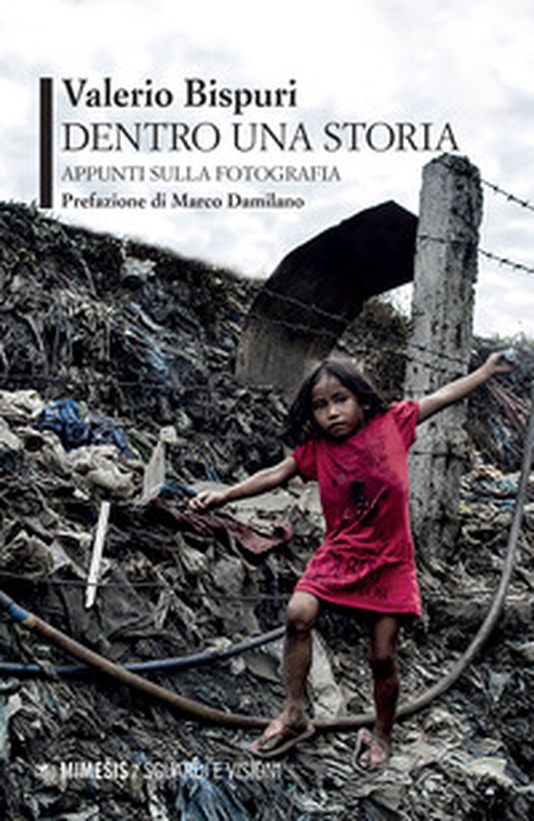 Dentro una storia. Appunti sulla fotografia - Librerie.coop Dentro una storia. Appunti sulla fotografia - Librerie.coop