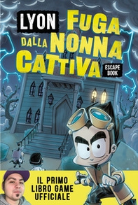Fuga dalla nonna cattiva. Escape book - Librerie.coop
