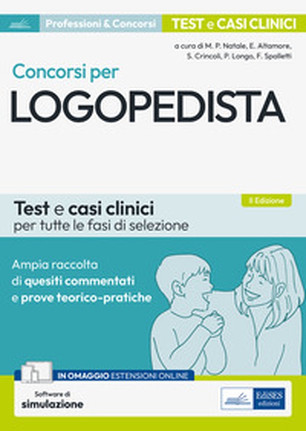 Concorsi per logopedista. Ampia raccolta di quesiti commentati e prove teorico-pratiche. Test e casi clinici per tutte le fasi di selezione - Librerie.coop Concorsi per logopedista. Ampia raccolta di quesiti commentati e prove teorico-pratiche. Test e casi clinici per tutte le fasi di selezione - Librerie.coop