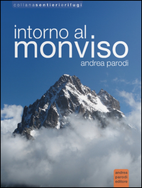 Intorno al Monviso - Librerie.coop Intorno al Monviso - Librerie.coop