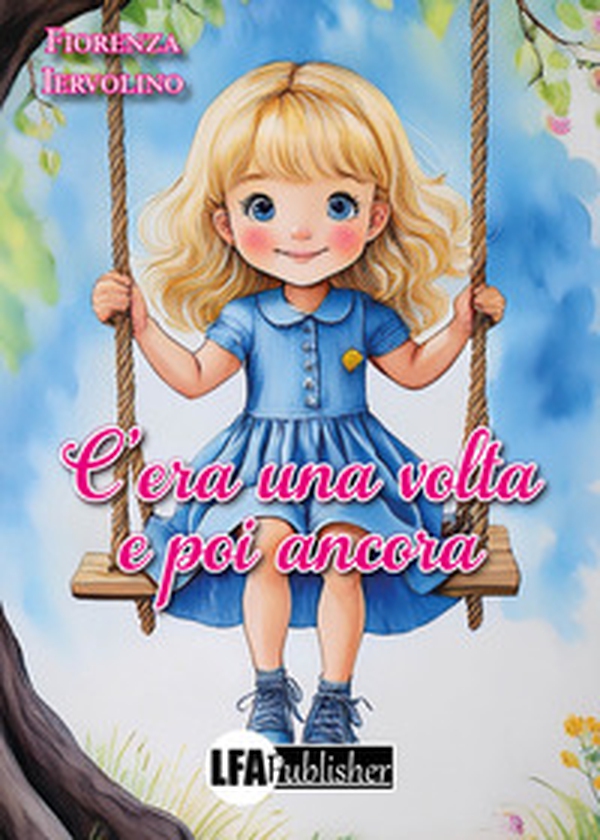 C'era una volta e poi ancora - Librerie.coop