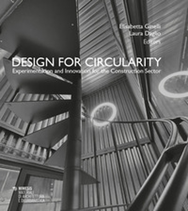 Design for circularity. Experimentation and innovation for the constructor sector - Librerie.coop