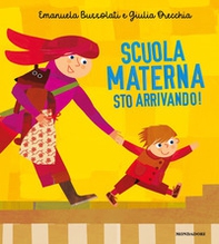 Scuola dell'infanzia sto arrivando! - Librerie.coop