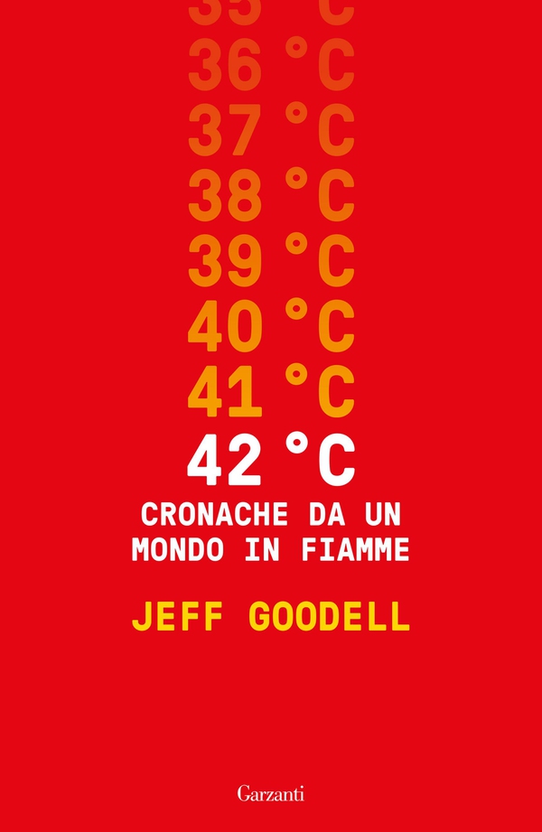 42° C. Cronache da un mondo in fiamme - Librerie.coop 42° C. Cronache da un mondo in fiamme - Librerie.coop