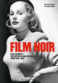 Film noir. Plus Taschen's top 50 pick of noir classics from 1940-1960 - Librerie.coop