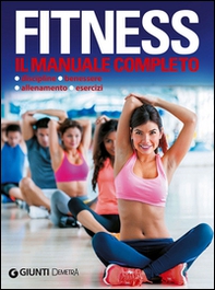 Fitness. Il manuale completo - Librerie.coop