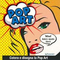 Pop art. Colora e disegna la pop art - Librerie.coop Pop art. Colora e disegna la pop art - Librerie.coop