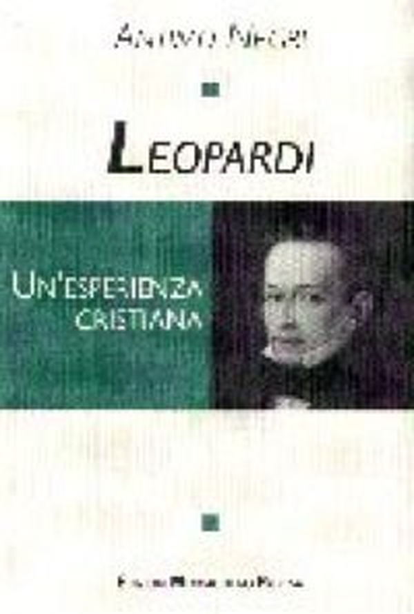Leopardi. Un'esperienza cristiana - Librerie.coop Leopardi. Un'esperienza cristiana - Librerie.coop